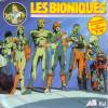 disque dessin anime bioniques les bioniques nouvelle chanson du feuilleton t v